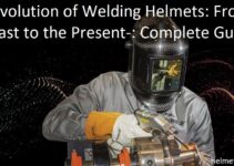 The Evolution of Welding Helmets: From the Past to the Present-: Complete Guide